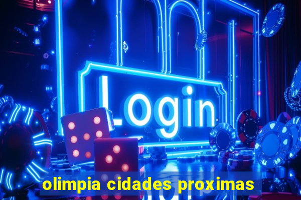 olimpia cidades proximas